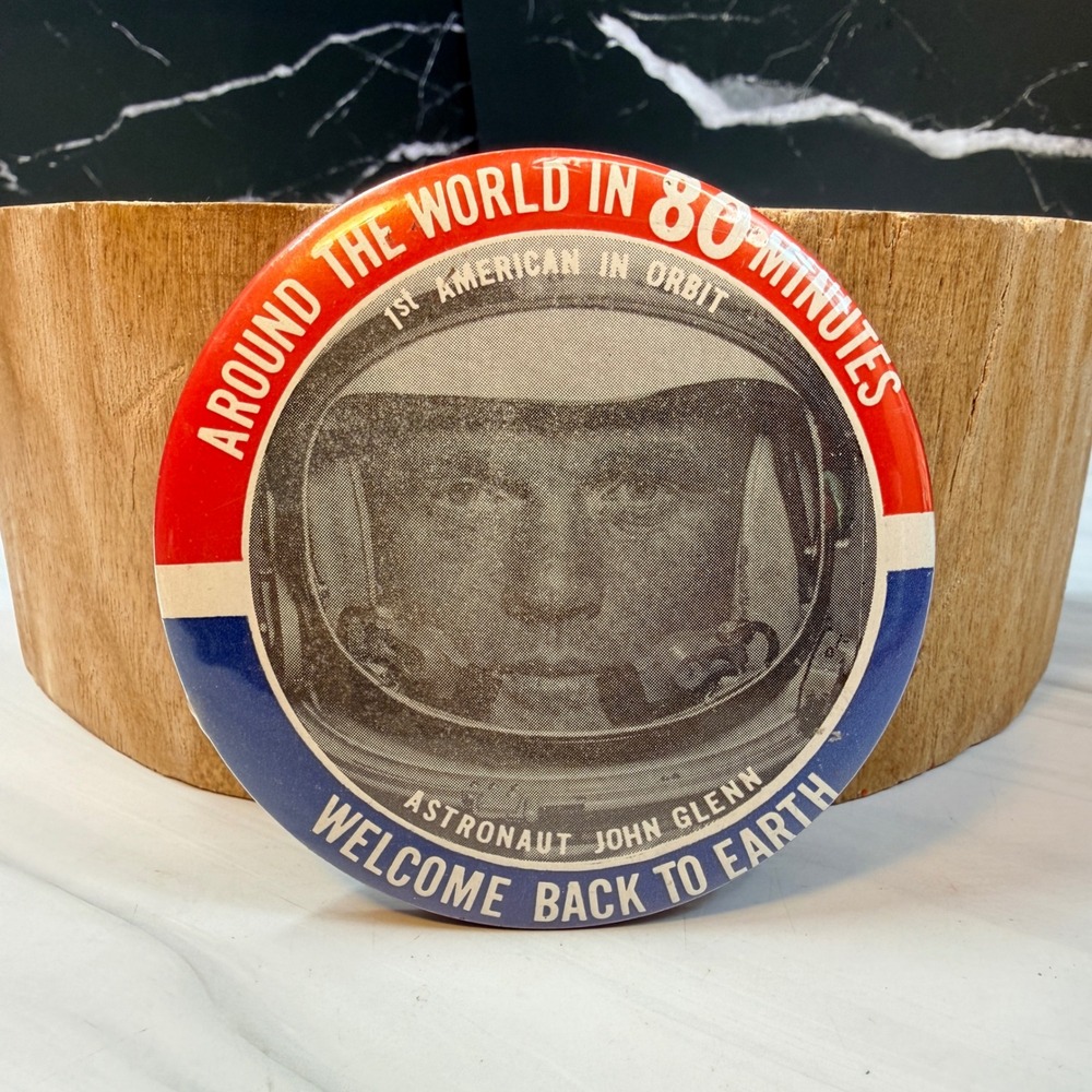Vintage 1962 John Glenn First American in Orbit Pin Back Button Space NASA